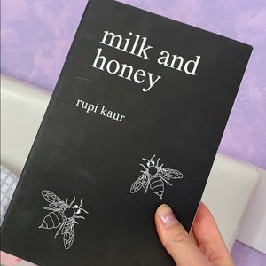 Milk and Honey ,, Rupi Kaur